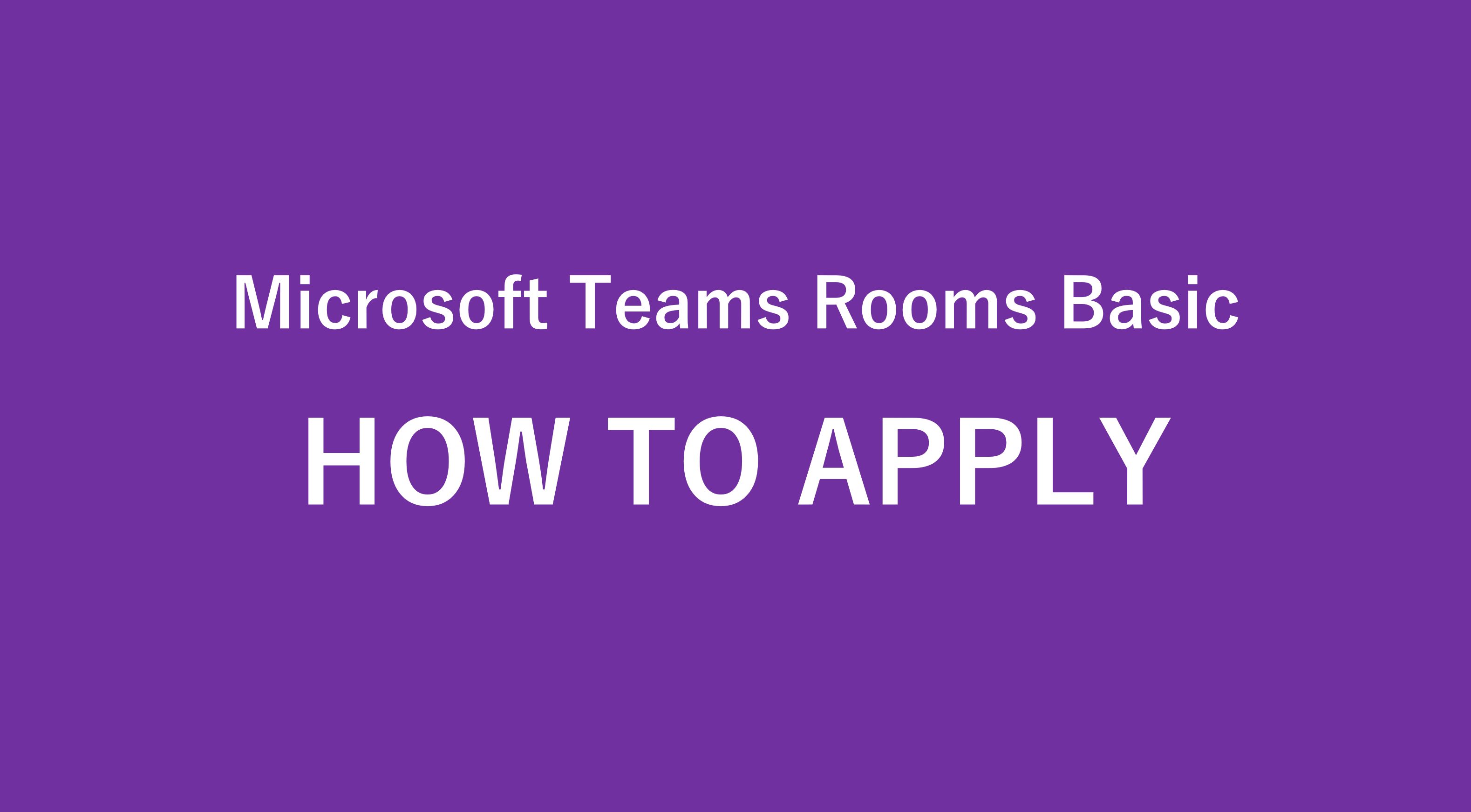 Microsoft Teams Rooms Basicライセンスの申請方法 Lenovo Tech ブログ